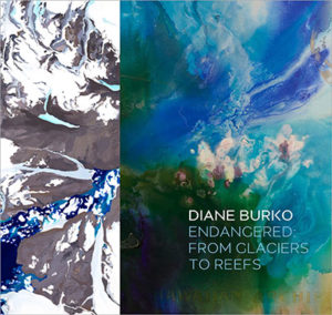 diane burko book endangered from glaciers to reefs